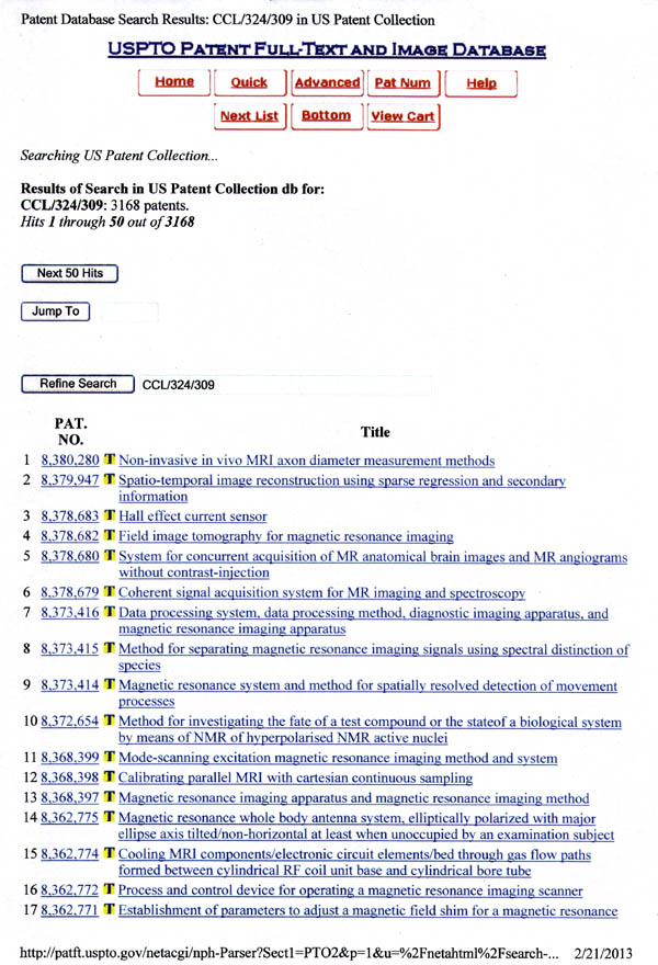 The above is the first page of the title list of the 4552 patents issued by the United States Patent Office beginning with the most recently issued patent for MRI (as of 2/21/13).